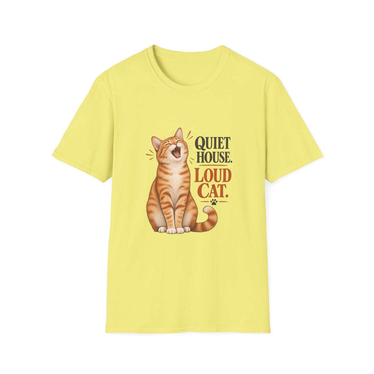 Cat T-Shirt — "Quiet House. Loud Cat." Cute Yawning Tabby Graphic Tee for Cat Lovers