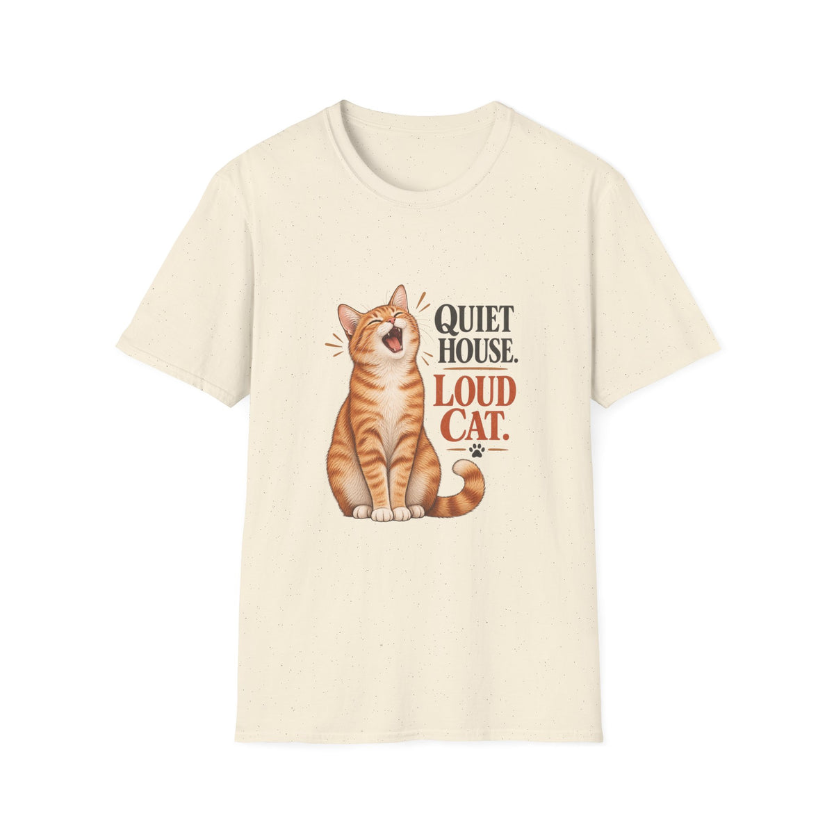 Cat T-Shirt — "Quiet House. Loud Cat." Cute Yawning Tabby Graphic Tee for Cat Lovers