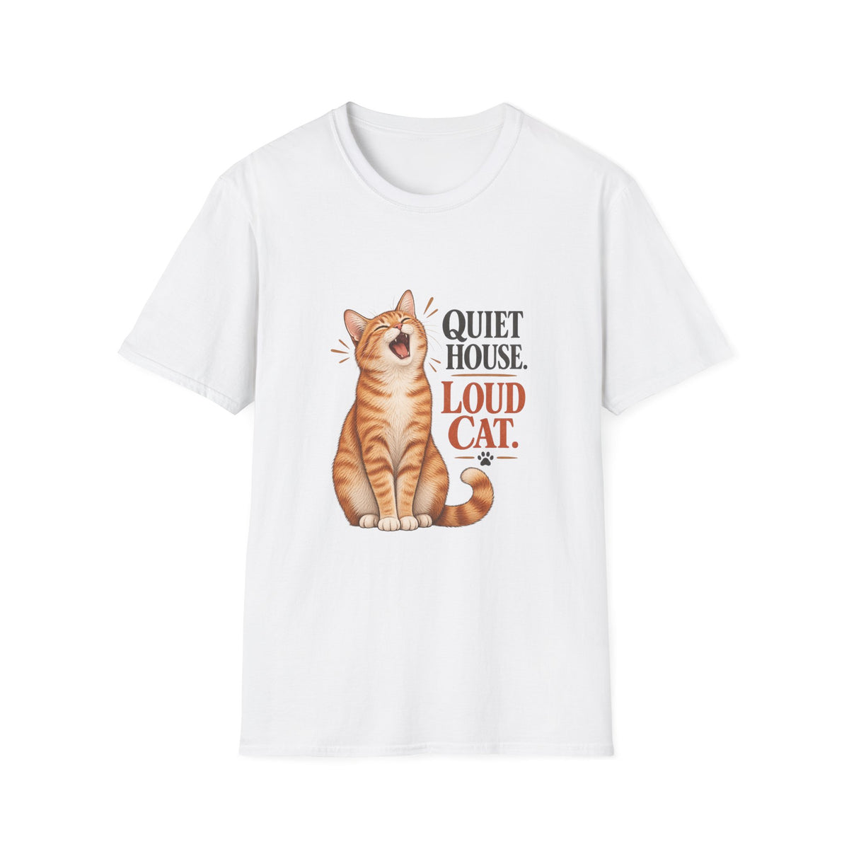 Cat T-Shirt — "Quiet House. Loud Cat." Cute Yawning Tabby Graphic Tee for Cat Lovers