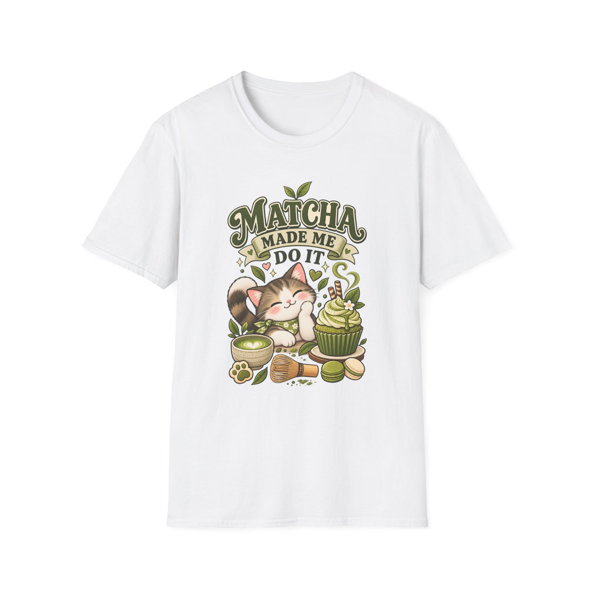 Matcha Made Me Do It T-Shirt