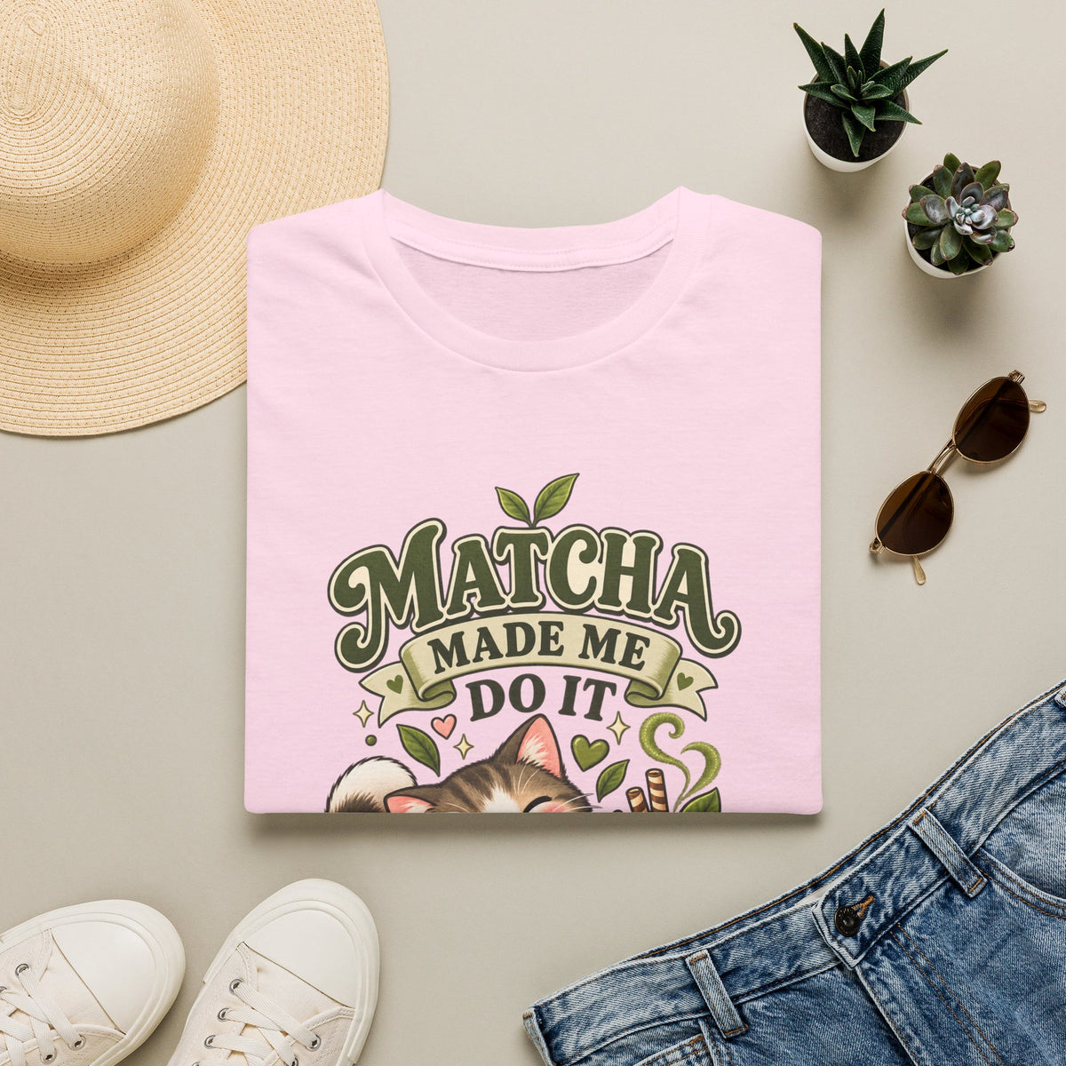 Matcha Made Me Do It T-Shirt
