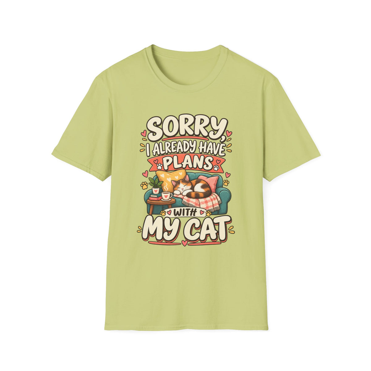 Sorry I Already Have Plans With My Cat T-Shirt — Cute Cat Lover Tee